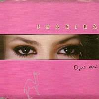 Canción 'Ojos Así' interpretada por Shakira Canción 'Ojos Así' interpretada por Shakira