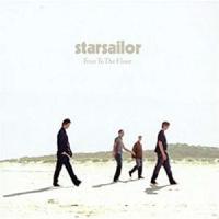 FOUR TO THE FLOOR, letra y canción de Starsailor FOUR TO THE FLOOR letra STARSAILOR