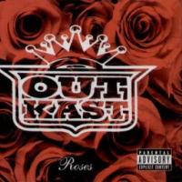 Roses Roses de Outkast