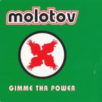 Gimme The Power Gimme The Power de Molotov