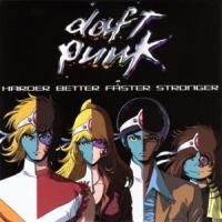 Canción 'Harder, Better, Faster, Stronger' interpretada por Daft Punk Canción 'Harder, Better, Faster, Stronger' interpretada por Daft Punk