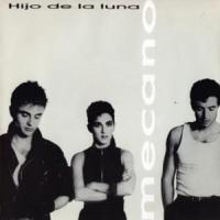 'Hijo De La Luna' de Mecano Hijo De La Luna - Mecano