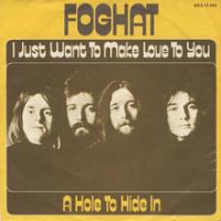 Canción 'I Just Want To Make Love To You' interpretada por Foghat Canción 'I Just Want To Make Love To You' interpretada por Foghat