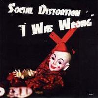 Canción 'I Was Wrong' interpretada por Social Distortion Canción 'I Was Wrong' interpretada por Social Distortion