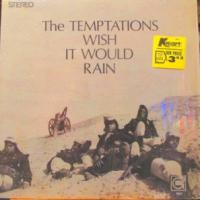 Canción 'I Wish It Would Rain' interpretada por The Temptations Canción 'I Wish It Would Rain' interpretada por The Temptations