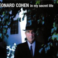 'In My Secret Life' de Leonard Cohen In My Secret Life - Leonard Cohen
