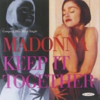 Canción 'Keep It Together' interpretada por Madonna Canción 'Keep It Together' interpretada por Madonna