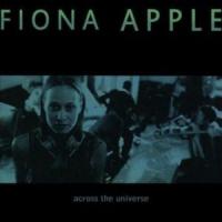 Canción 'Across The Universe' interpretada por Fiona Apple Canción 'Across The Universe' interpretada por Fiona Apple