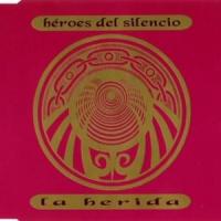 'La Herida' de Héroes del Silencio La Herida - Héroes del Silencio