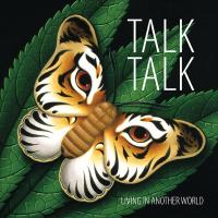 Canción 'Living In Another World' interpretada por Talk Talk Canción 'Living In Another World' interpretada por Talk Talk