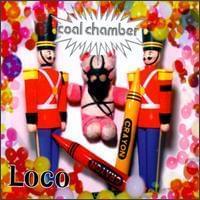 LOCO, letra y canción de Coal Chamber LOCO letra COAL CHAMBER