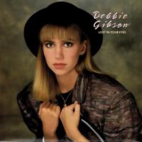 LOST IN YOUR EYES, letra y canción de Debbie Gibson LOST IN YOUR EYES letra DEBBIE GIBSON