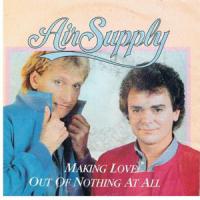'Making Love Out Of Nothing At All' de Air Supply Making Love Out Of Nothing At All - Air Supply