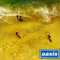 'All Around The World' de Oasis All Around The World - Oasis