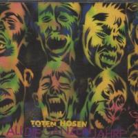 All Die Ganzen Jahre All Die Ganzen Jahre de Die Toten Hosen