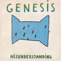 Canción 'Misunderstanding' interpretada por Genesis Canción 'Misunderstanding' interpretada por Genesis