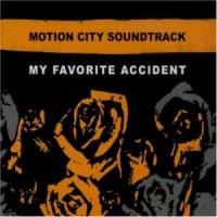 My Favorite Accident My Favorite Accident de Motion City Soundtrack
