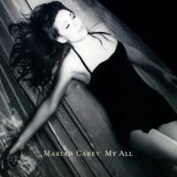 Canción 'My All' interpretada por Mariah Carey Canción 'My All' interpretada por Mariah Carey