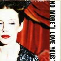 Canción 'No More I Love Yous' interpretada por Annie Lennox Canción 'No More I Love Yous' interpretada por Annie Lennox