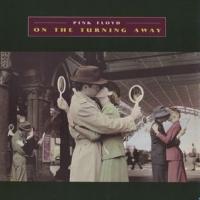 'On The Turning Away' de Pink Floyd On The Turning Away - Pink Floyd