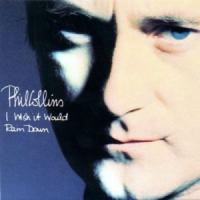 I Wish It Would Rain Down I Wish It Would Rain Down de Phil Collins
