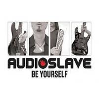 Be Yourself Be Yourself de Audioslave