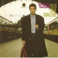 'Pacto Entre Caballeros' de Joaquín Sabina Pacto Entre Caballeros - Joaquín Sabina