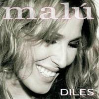 Diles Diles de Malú