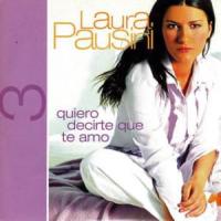 Quiero decirte que te amo Quiero decirte que te amo de Laura Pausini