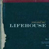 YOU AND ME, letra y canción de Lifehouse YOU AND ME letra LIFEHOUSE