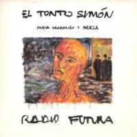 El tonto Simón El tonto Simón de Radio Futura
