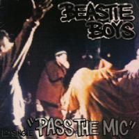 PASS THE MIC, letra y canción de Beastie Boys PASS THE MIC letra BEASTIE BOYS