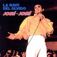 Canción 'La nave del olvido' interpretada por José José Canción 'La nave del olvido' interpretada por José José