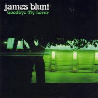 Goodbye My Lover Goodbye My Lover de James Blunt