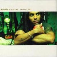 If you can't say no If you can't say no de Lenny Kravitz