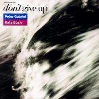 Don´t Give Up Don´t Give Up de Peter Gabriel
