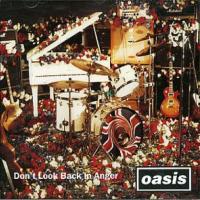 Don't Look Back In Anger Don't Look Back In Anger de Oasis