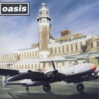 Don't Go Away Don't Go Away de Oasis