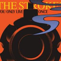 Canción 'You Only Live Once' interpretada por The Strokes Canción 'You Only Live Once' interpretada por The Strokes