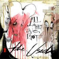 Canción 'All that I´ve got' interpretada por The Used Canción 'All that I´ve got' interpretada por The Used