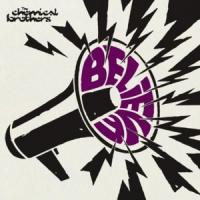 Canción 'Believe' interpretada por The Chemical Brothers Canción 'Believe' interpretada por The Chemical Brothers