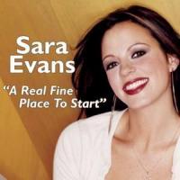 Canción 'A Real Fine Place To Start' interpretada por Sara Evans Canción 'A Real Fine Place To Start' interpretada por Sara Evans