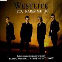 'You Raise Me Up' de Westlife Letra You Raise Me Up Westlife