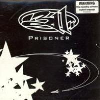 Canción 'Prisoner' interpretada por 311 Canción 'Prisoner' interpretada por 311