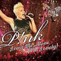 Leave me alone (i´m lonely) Leave me alone (i´m lonely) de Pink