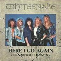 Canción 'Here I Go Again' interpretada por Whitesnake Canción 'Here I Go Again' interpretada por Whitesnake