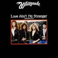 Canción 'Love Ain't No Stranger' interpretada por Whitesnake Canción 'Love Ain't No Stranger' interpretada por Whitesnake
