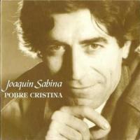 'Pobre Cristina' de Joaquín Sabina Pobre Cristina - Joaquín Sabina