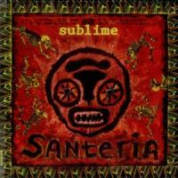 Santeria Santeria de Sublime