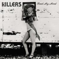 Read My Mind Read My Mind de The Killers
